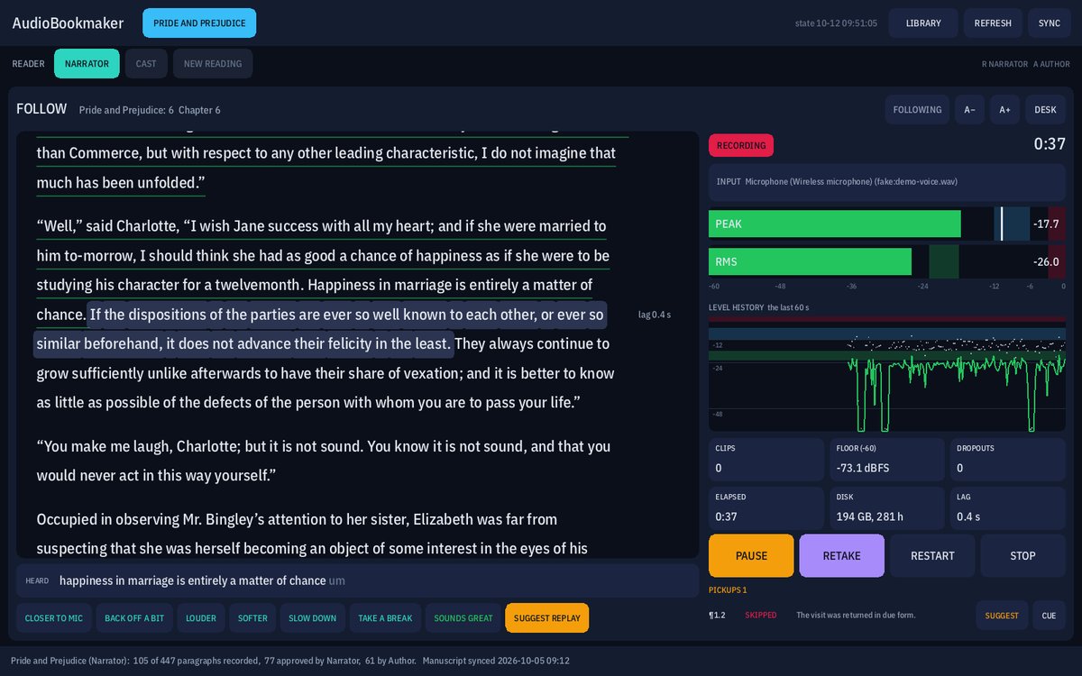 FOLLOW during a take of Chapter 6: the page with read sentences underlined in green and the current sentence lit, lag 0.4 s, the PEAK and RMS meters, the level history, the tiles, the transport, one skipped sentence under PICKUPS, and the quick notes.